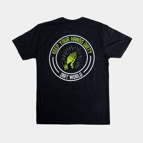 Keep Your Hands Dirty Tee - Charcoal